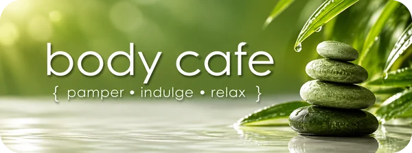 Body Cafe: pamper, indulge, relax
